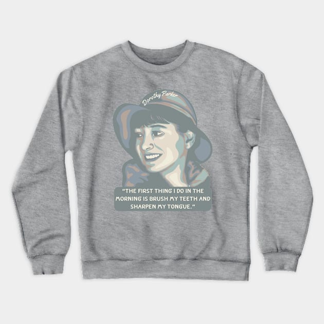 Dorothy Parker Portrait and Quote Crewneck Sweatshirt by Slightly Unhinged